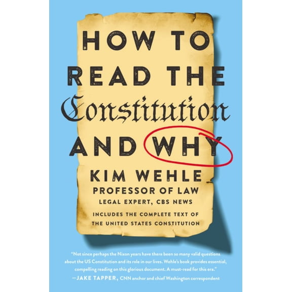 HOW TO READ THE CONSTITUT ION & WHY