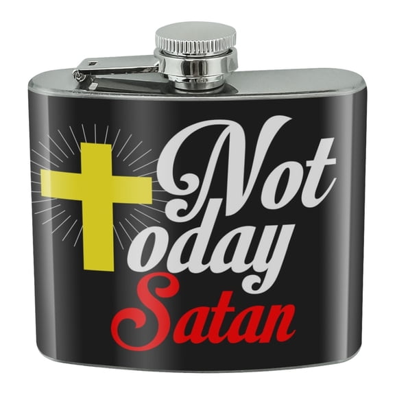 Not Today Satan Cross Christian Religious Stainless Steel 5oz Hip Drink Kidney Flask