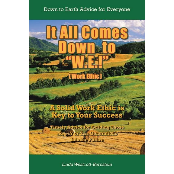 It All Comes Down to ?w.e.!? : A Solid Work Ethic Is Key to Your Success