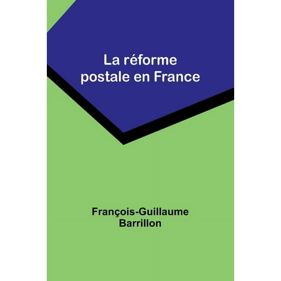 La réforme postale en France, (Paperback)