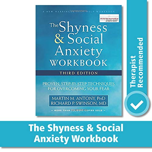 Pre-Owned The Shyness and Social Anxiety Workbook: Proven, Step-by-Step Techniques for Overcoming Your Fear (A New Harbinger Self-Help Workbook)