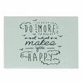 thumbnail image 1 of Saying Cutting Board, Do More of What Makes You Happy Clouds Achievement Attitude Positivity Print, Decorative Tempered Glass Cutting and Serving Board, Small Size, Black White, by Ambesonne, 1 of 1
