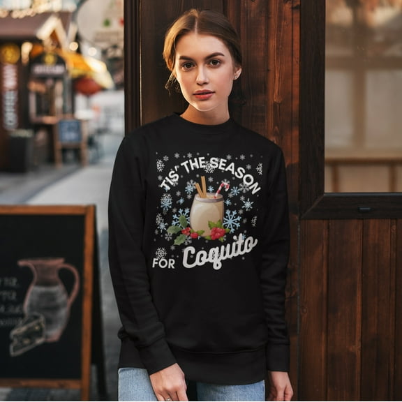 Tis The Season For Coquito Navidad Boricua Christmas Crewneck Sweater | 3 Colors