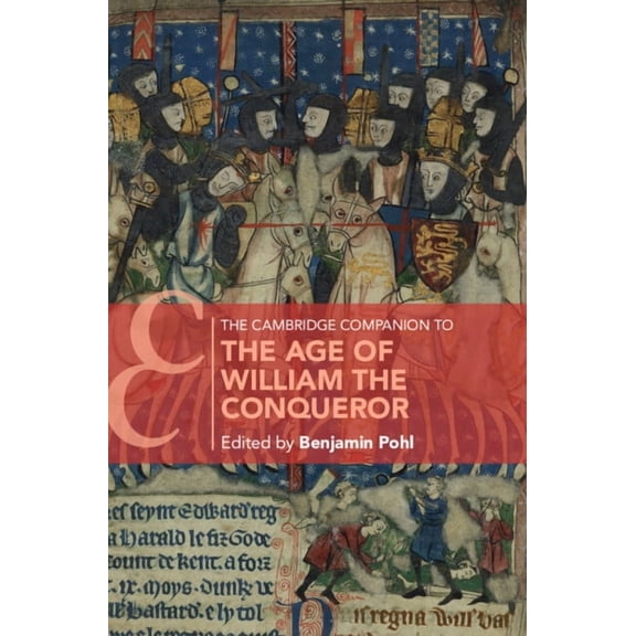 Cambridge Companions to Culture The Cambridge Companion to the Age of William the Conqueror, (Hardcover)