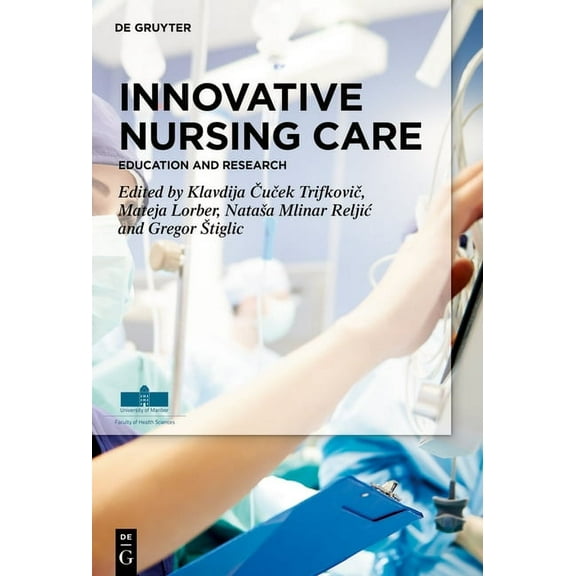 Innovative Nursing Care: Education and Research, (Hardcover)