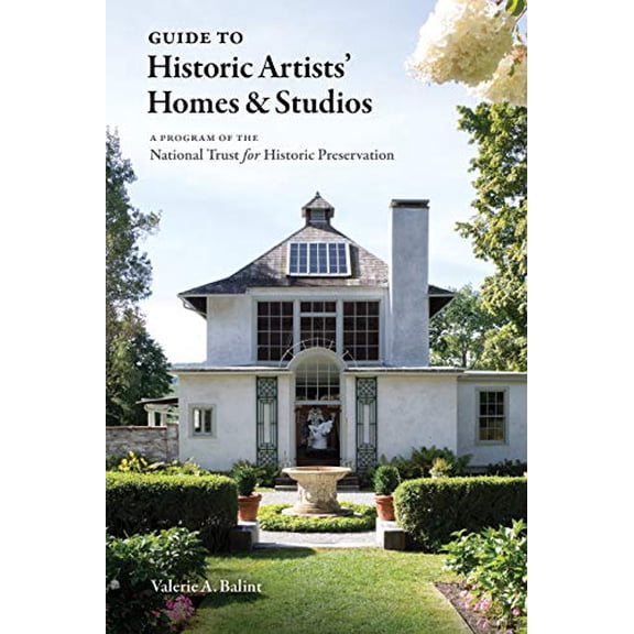 Pre-Owned Historic Artists' Homes and Studios: A Guide, 9781616897734, 1616897732, Paperback,