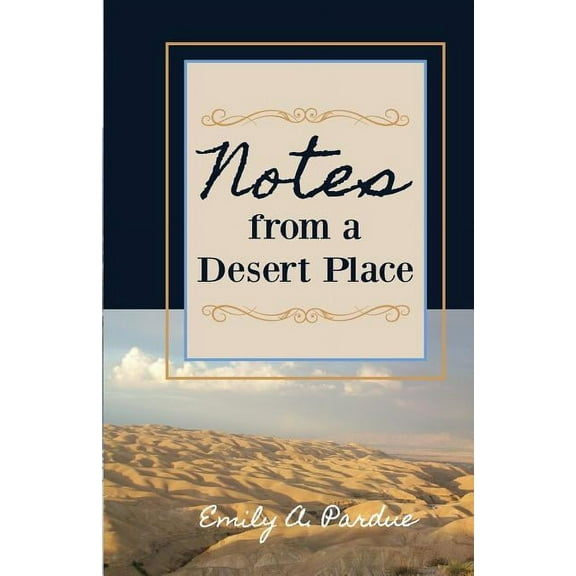 Notes from a Desert Place (Paperback)