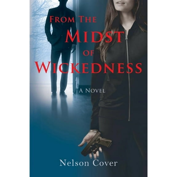 From the Midst of Wickedness (Paperback)