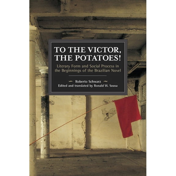 Historical Materialism To the Victor, the Potatoes!, (Paperback)
