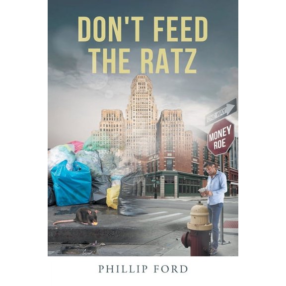Don't Feed The Ratz, (Paperback)