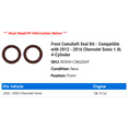 thumbnail image 2 of Front Camshaft Seal Kit - Compatible with 2012 - 2016 Chevy Sonic 1.8L 4-Cylinder 2013 2014 2015, 2 of 2