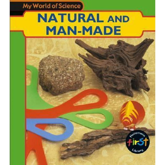 Pre-Owned Natural and Man-Made (Library Binding) 1403408564 9781403408563