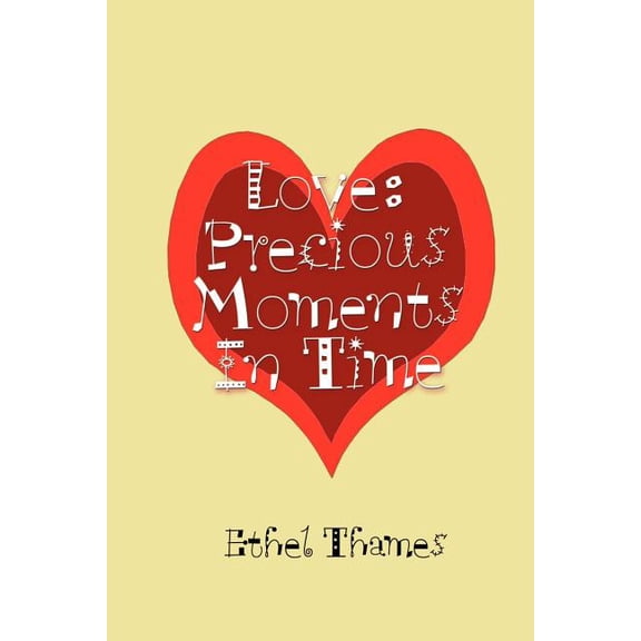 Love: Precious Moments In Time, (Paperback)