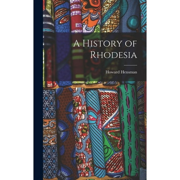 A History of Rhodesia (Hardcover)