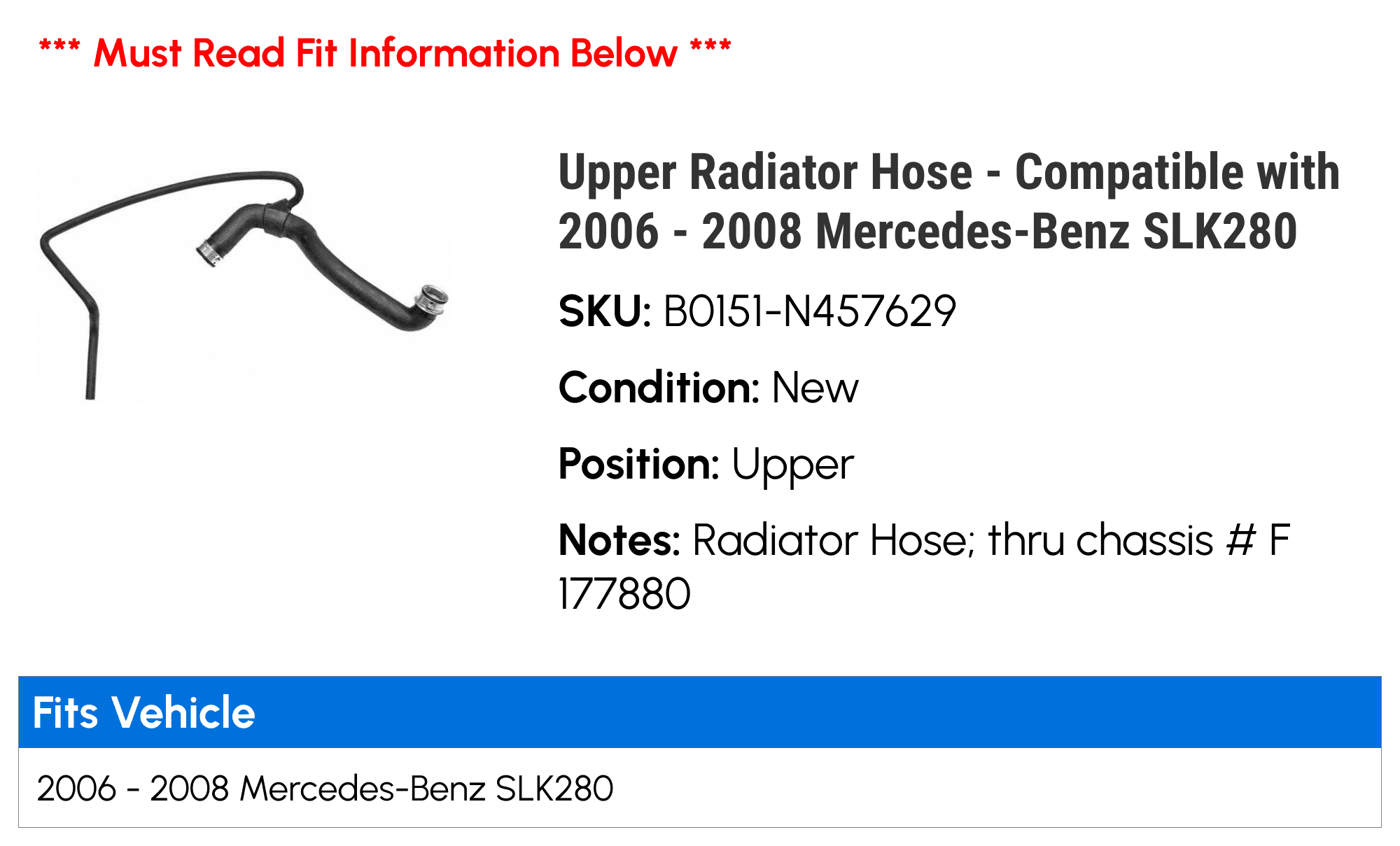 Upper Radiator Hose - Compatible with 2006 - 2008 Mercedes-Benz SLK280 2007