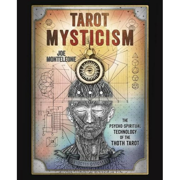Pre-Owned Tarot Mysticism: The Psycho-Spiritual Technology of the Thoth Tarot (Paperback) 0738778346 9780738778341