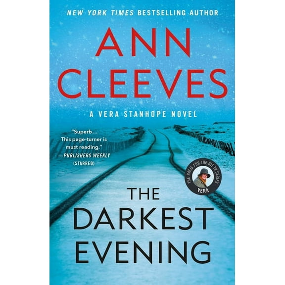 Vera Stanhope The Darkest Evening: A Vera Stanhope Novel, Book 9, (Paperback)
