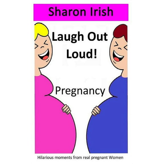 Laugh Out Loud!: Laugh Out Loud! Pregnancy (Paperback)