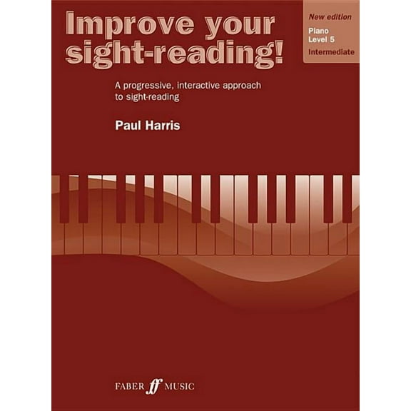 Faber Edition: Improve Your Sight-Readin Improve Your Sight-Reading! Piano, Level 5: A Progressive, Interactive Approach to Sight-Reading, (Paperback)