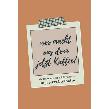 Ein Erinnerungsbuch für unsere Super-Praktikantin: ein Buch als Geschenk zum Selbstausfüllen (Paperback)