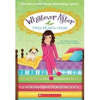 Whatever After Two Peas in a Pod (Whatever After #11): Volume 11, Book 11, (Paperback)