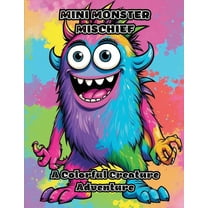Mini Monster Mischief: A Colorful Creature Adventure, (Paperback)
