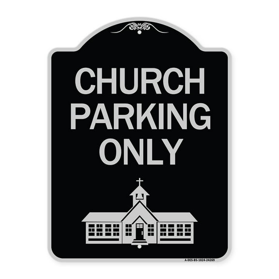 SignMission Designer Series Sign - Church Parking Only (Church Symbol) | Black & Silver 18" x 24" Heavy-Gauge Aluminum Architectural Sign | Protect Your Business & Municipality | Made