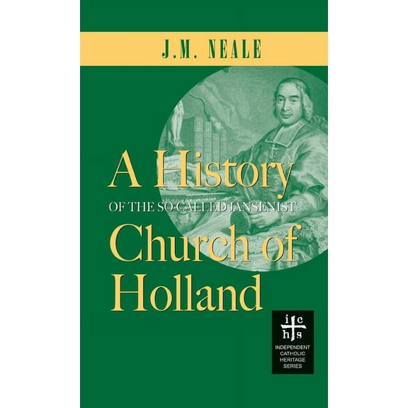 History Of The So-Called Jansenist Church Of Holland