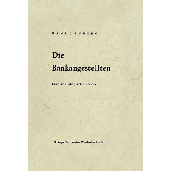 Die Bankangestellten: Eine Soziologische Studie, (Paperback)