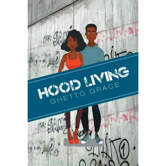 Hood Living: Ghetto Grace (Paperback)