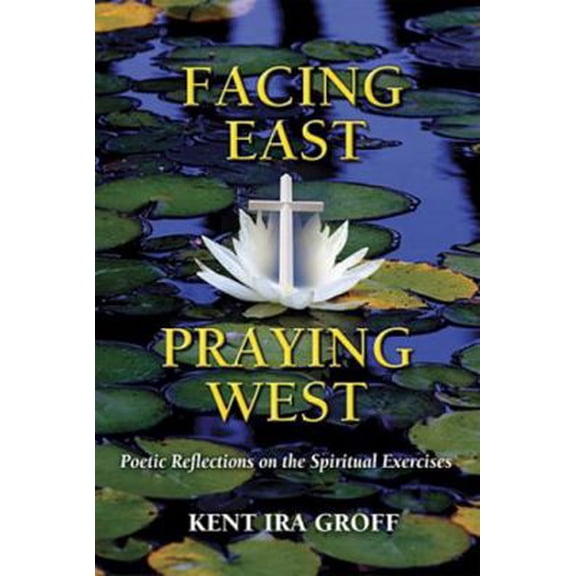 Pre-Owned Facing East, Praying West (Paperback) 0809146282 9780809146284