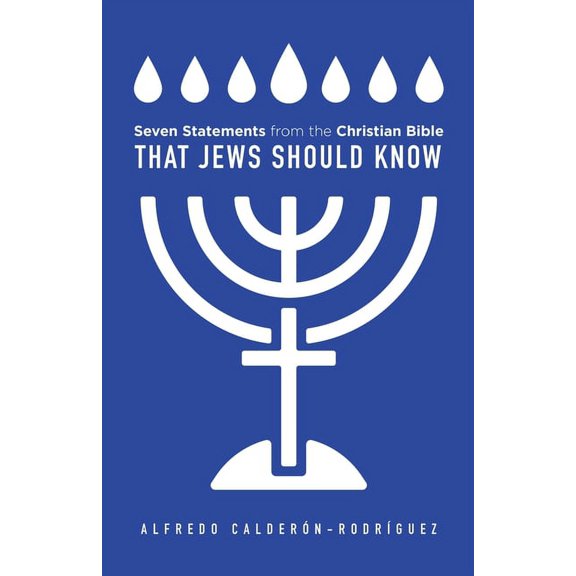 Seven Statements from the Christian Bible that Jews Should Know