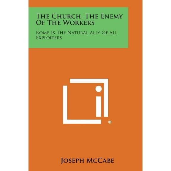 The Church, the Enemy of the Workers (Paperback)