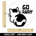 thumbnail image 2 of Go Away the Cat is Ignoring You Self-Inking Rubber Stamp Ink Stamper - Blue Ink - Medium 1 Inch, 2 of 7