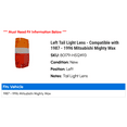 thumbnail image 2 of Left Tail Light Lens - Compatible with 1987 - 1996 Mitsubishi Mighty Max 1988 1989 1990 1991 1992 1993 1994 1995, 2 of 2