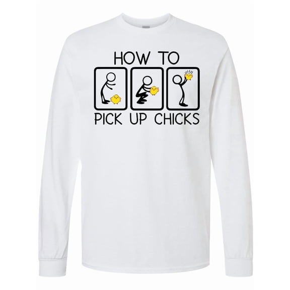 Inktastic How to Pick Up Chicks Funny Long Sleeve T-Shirt