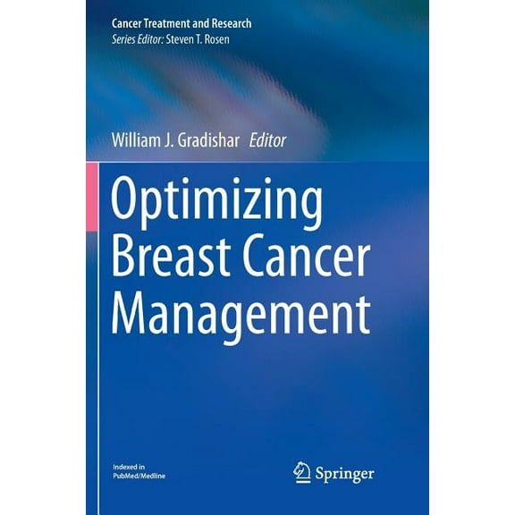 Cancer Treatment and Research Optimizing Breast Cancer Management, Book 173, (Paperback)