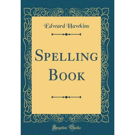 Spelling Book Classic Reprint Walmart Com