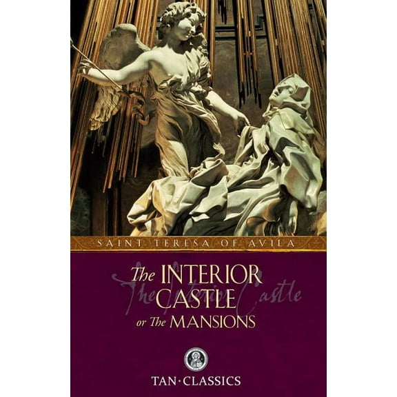 Tan Classics The Interior Castle: Tan Classic, (Paperback)