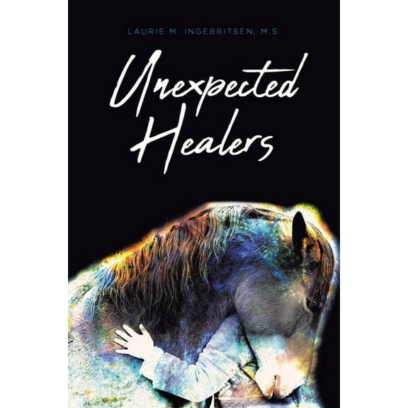 Unexpected Healers, (Paperback)