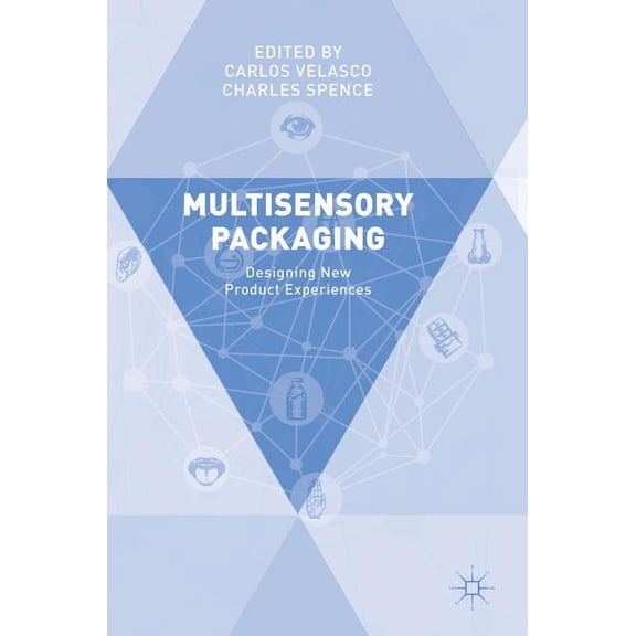Multisensory Packaging: Designing New Product Experiences, (Hardcover)