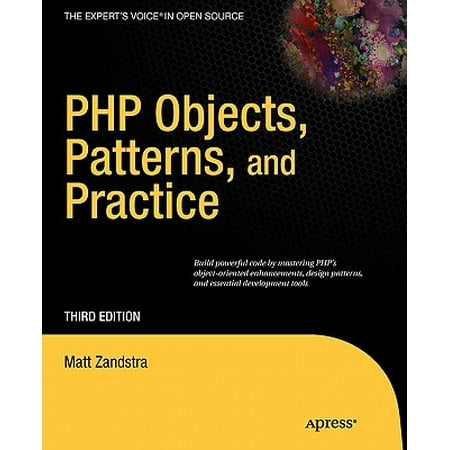 PHP Objects, Patterns and Practice (Php Development Best Practices)