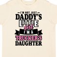 thumbnail image 4 of Inktastic Im Not Just Daddys Little Im a Truckers Daughter Girls Toddler T-Shirt, 4 of 5
