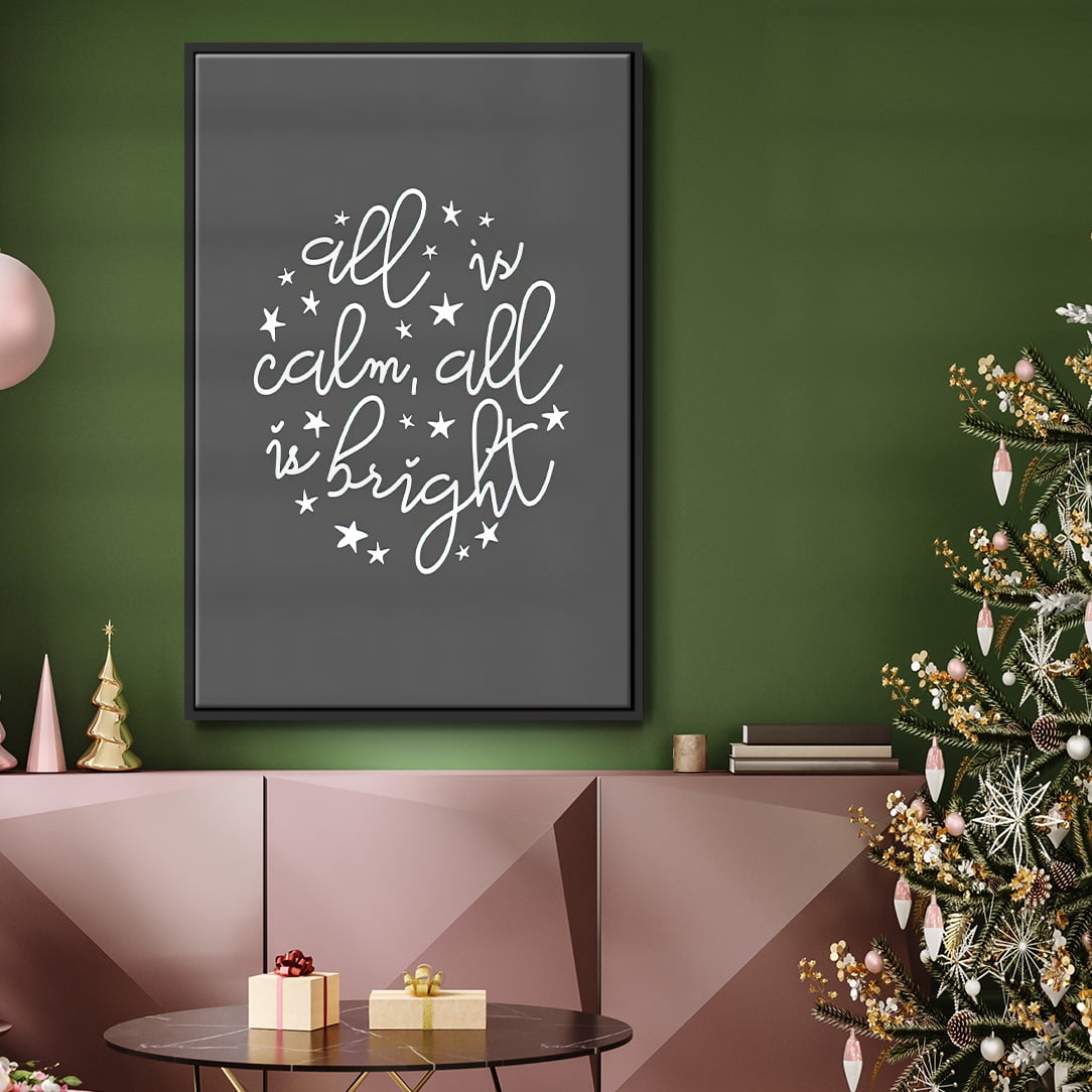 All is Calm, All is Bright - Dark Gray - Framed Gallery Wrapped Holiday Canvas - 17 x 25 - Black Frame