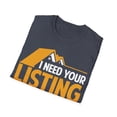 thumbnail image 4 of I Need Your Listing I Sold All of Mine Shirt, Realtor Art Unisex T-Shirt, 4 of 4