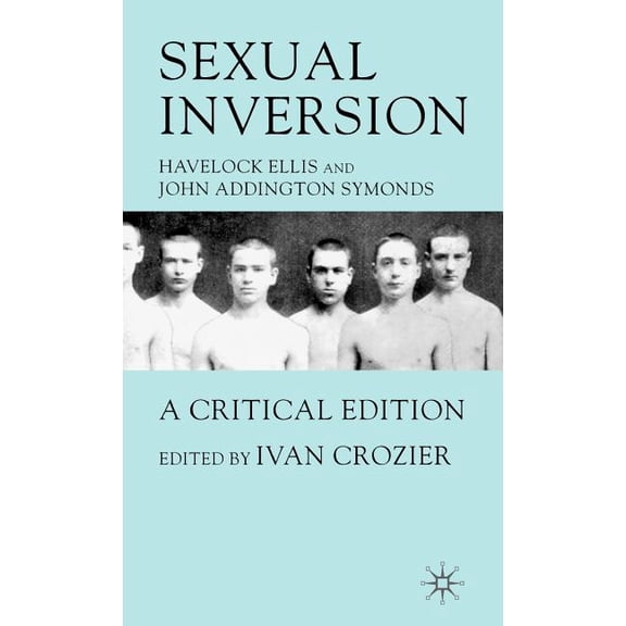 Sexual Inversion: A Critical Edition, (Hardcover)