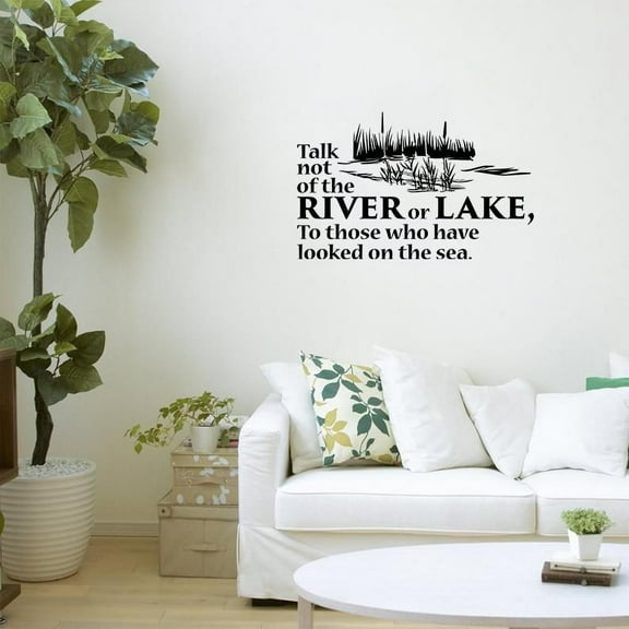 Talk Not Of The River Quote Lake House Cabin Fishing Relaxing Scenery Vacation Quotes Wall Decal Sticker Vinyl Art Mural for Girls / Boys Home Room Walls Bedroom House Decor Decoration (18x20 inch)