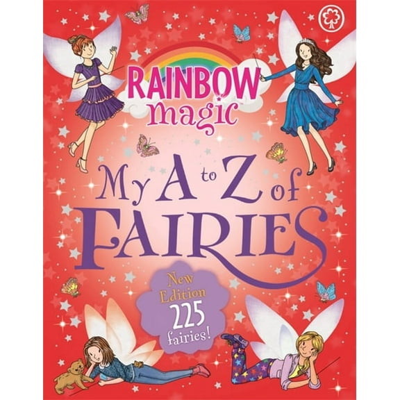 Rainbow Magic: My A to Z of Fairies: New Edition 225 Fairies