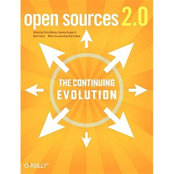 Pre-Owned Open Sources 2.0: The Continuing Evolution (Paperback) 0596008023 9780596008024