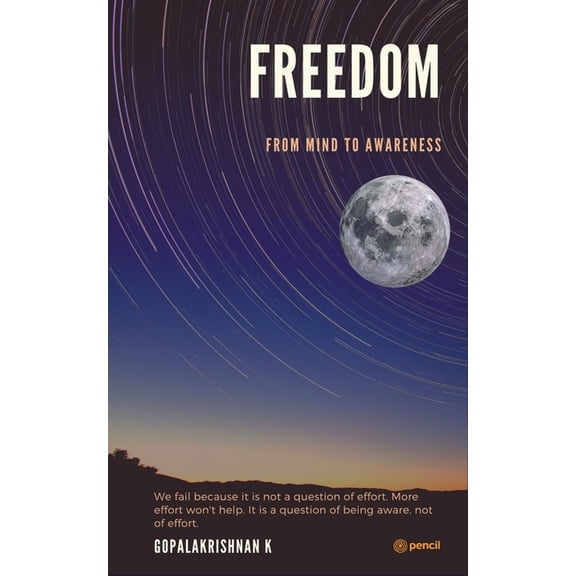 Freedom: From Mind to Awareness, (Paperback)